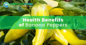 Health Benefits of Banana Peppers