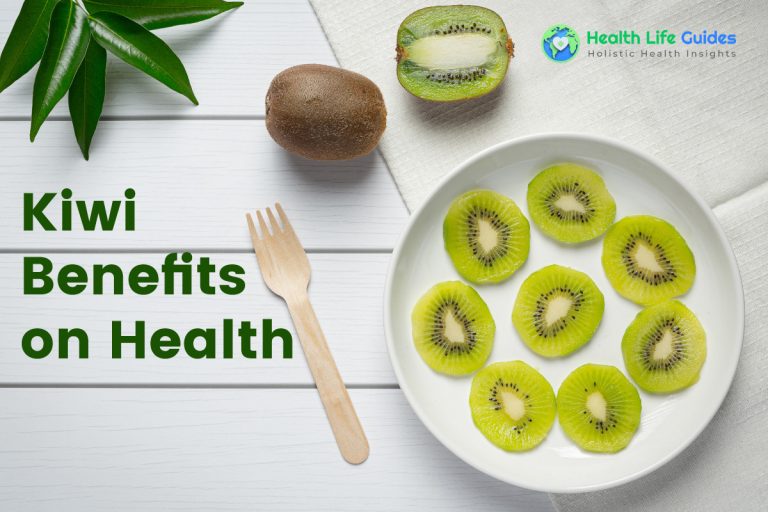 Kiwi Benefits on Health